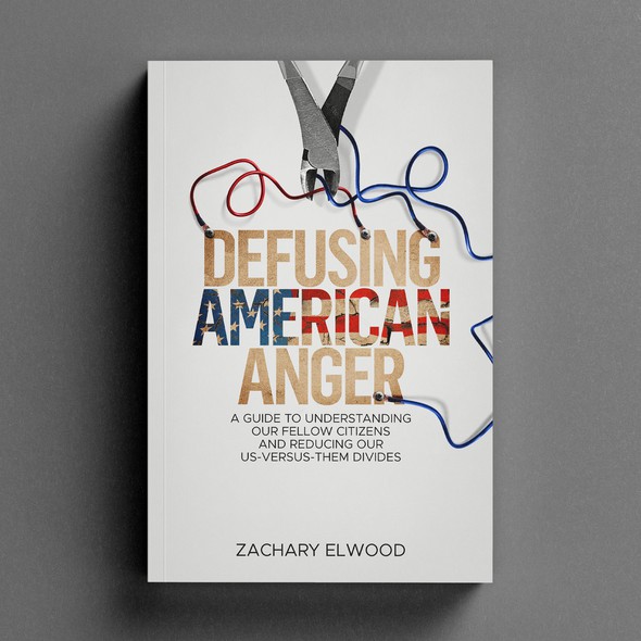 American flag design with the title 'Book Cover for Defusing American Anger'