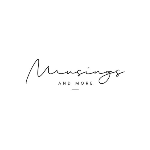 Writing logo with the title 'Musings and More'