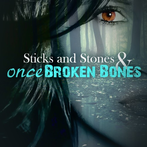 Hope design with the title 'Sticks and Stones & once Broken Bones'