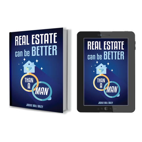 Real estate book cover with the title 'Real Estate Can Be Better Than a Man '