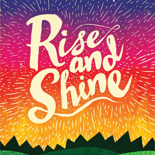 Typographic design with the title 'Rise and Shine'