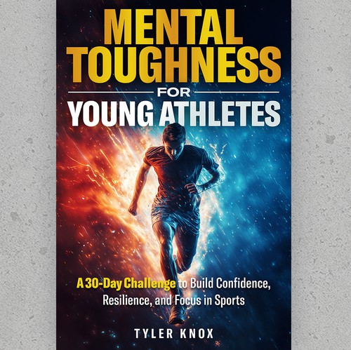 Sports book cover with the title 'Mental Toughness for Young Athletes'