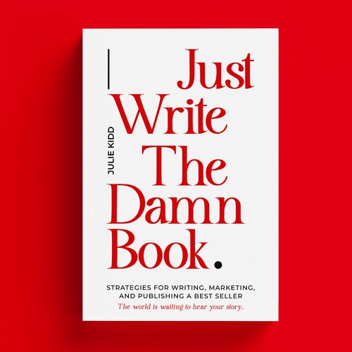 Elegant book cover with the title 'Just Write The Damn Book'
