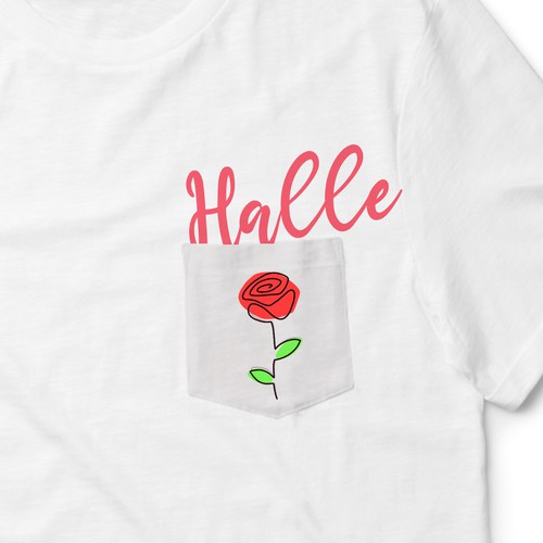 Rose t-shirt with the title 'Tshirt design for Halle'