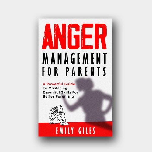 Management book cover with the title 'Anger Management for Parents Book Cover Design'