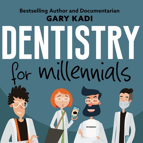 Funny book cover with the title 'Dentistry for Millennials Book Cover'