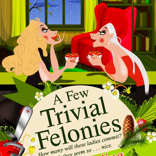 Cozy design with the title 'A Few Trivial Felonies '
