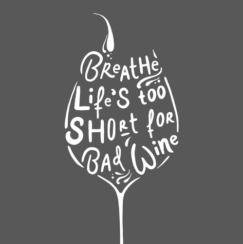 Bar t-shirt with the title 'Life's too short for bad wine'
