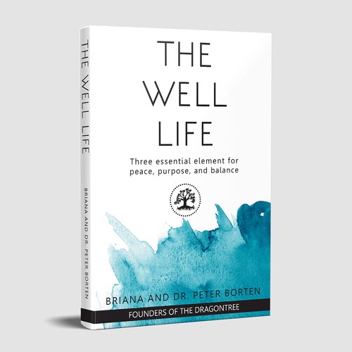 White book cover with the title 'The well life'