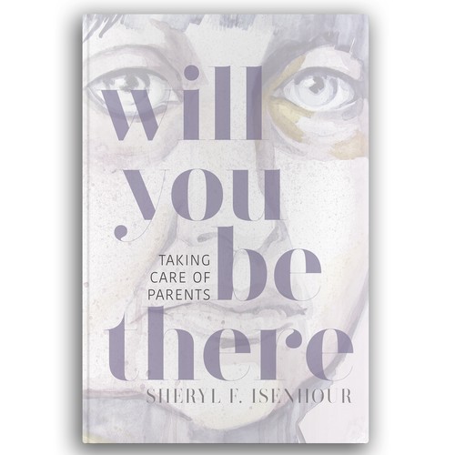 Aesthetic book cover with the title 'Artsy concept for book on taking care of parents'