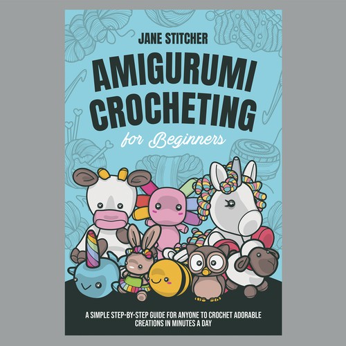 Crochet design with the title 'JANE STITCHER Amigurumi Crocheting Ebook for Amazon'