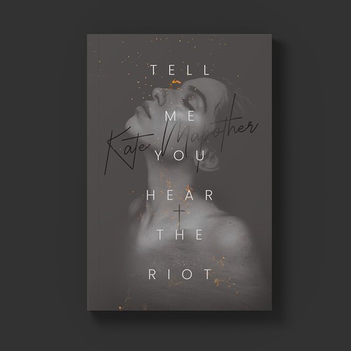 Feminine book cover with the title 'Tell Me You Hear the Riot'