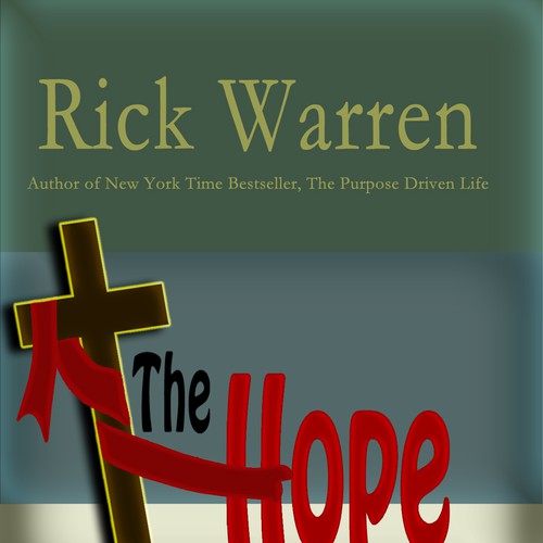 Design Rick Warren's New Book Cover Design réalisé par 2Power