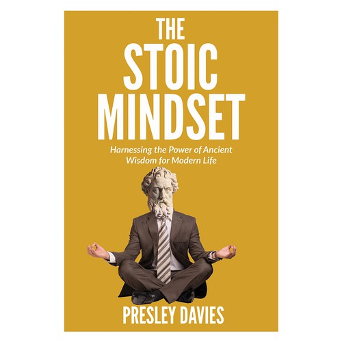 Designs | Best Selling bok cover for title - The Stoic Mindset ...