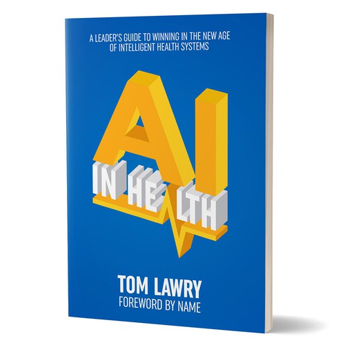 AI in Healthcare - Nonfiction Book Cover Design by kostis Pavlou