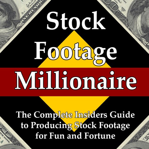 Eye-Popping Book Cover for "Stock Footage Millionaire" Design by Alucardfan_91