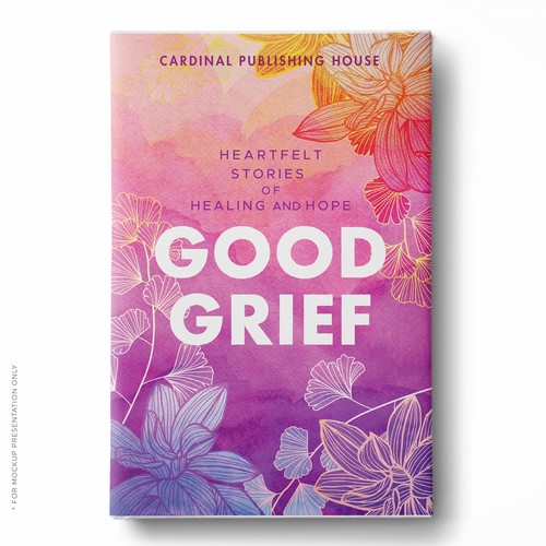 Design a bestselling book cover for People Looking For Ways to Heal Grief Design by Klassic Designs