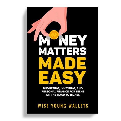 Design my 'Money Matters Made Easy' Book Cover Design by Mr.TK