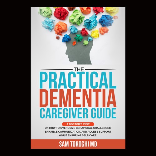 Design Creative Book Cover for Dementia Caregiver Guide Design by anisha umělec