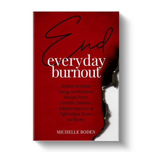 Book cover to End Everyday Burnout and grab the attention of multi-tasking 25-58 year old women Design by Adi Bustaman