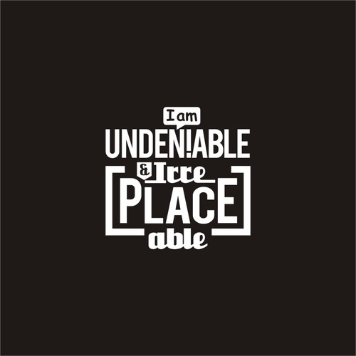 Undeniable & Irreplaceable T- shirt Logo Contest -(Minimalist) -This should be an easy one. Design by MAhi2014