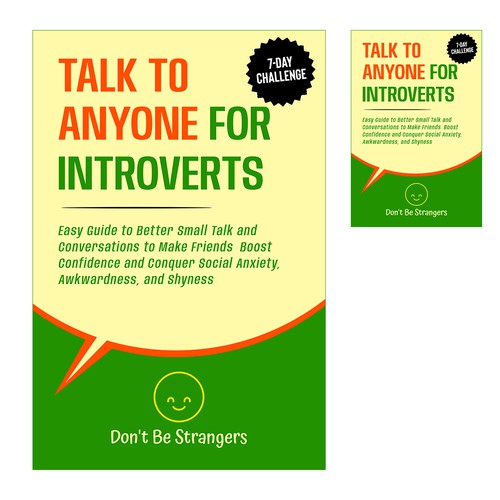 Book Cover Needed: "How to Talk to Anyone for Introverts" with Don't Be Strangers! Design by EXedits
