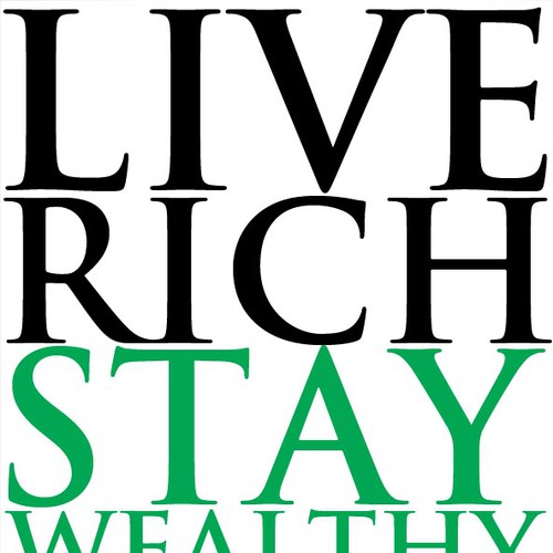 book or magazine cover for Live Rich Stay Wealthy Ontwerp door _renegade_