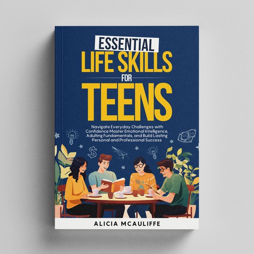 Design an engaging and creative book cover for a book on Life Skills for Teens Design by Adnankhan28