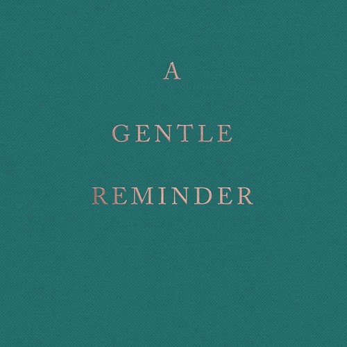 gentle reminder.jpeg