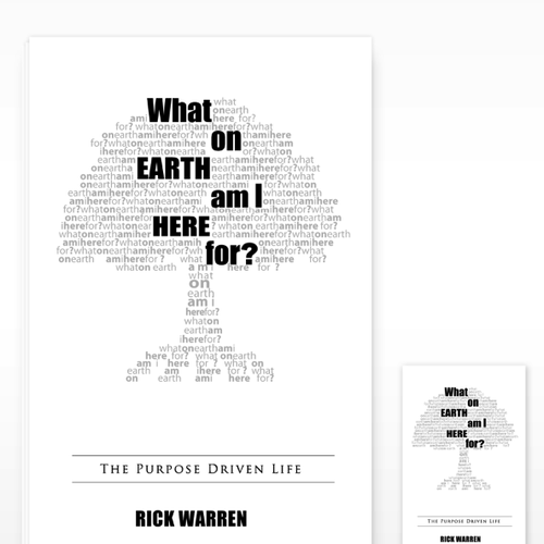 Book cover redesign for "What on Earth Am I Here For? The Purpose Driven Life" by Rick Warren Design by ianskey