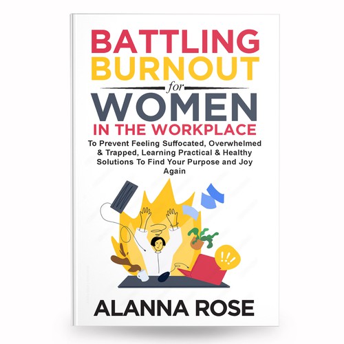 Battling Burnout For Women In the Workplace Contest Design by anisha umělec