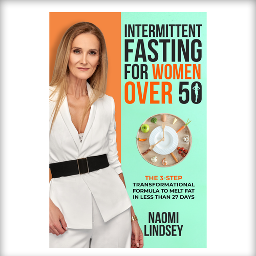 Compelling intermittent fasting book cover design to appeal to women over 50 Design by N&N Designs