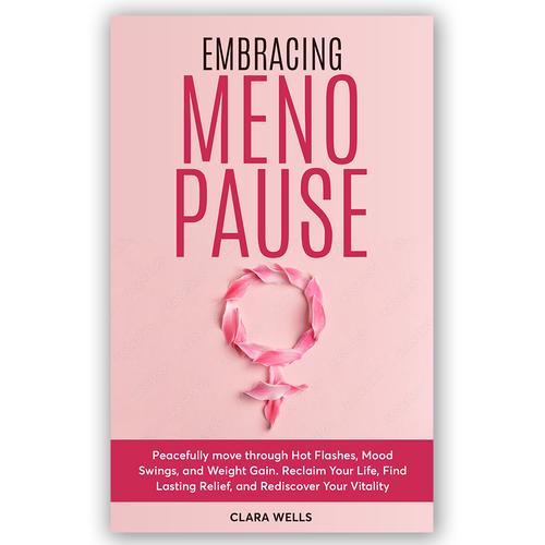 I need a book cover that connects with women about menopause Design by Pixel_Pulse