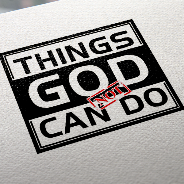 Design by cre8.code1111 titled "God Cannot Do"