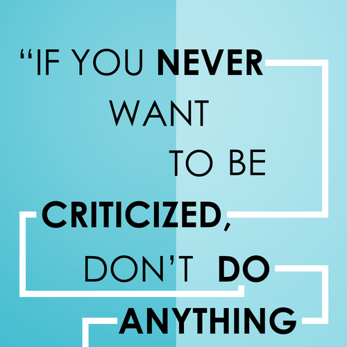 Poster "If you never want to be criticized, don't do anything new." for Startup Vitamins Design by halakagwapo