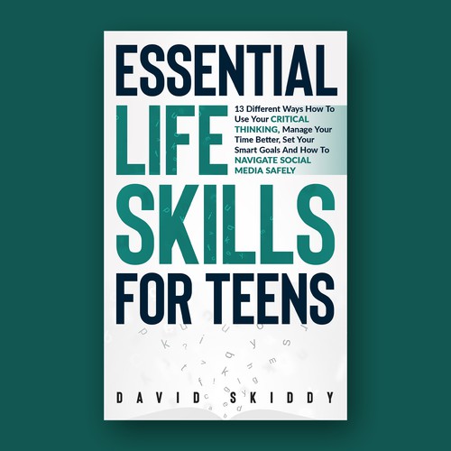 A powerful ebook cover for Essential Life Skills For Teens Design by The Cloud Digital