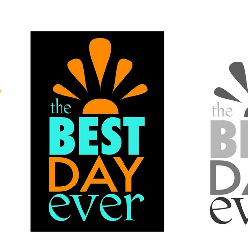 "The Best Day Ever" Logo Needed | ロゴデザインコンペ