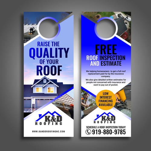 Need an ATTRACTIVE door hanger for K&D Roofing! Design by Mr.TK