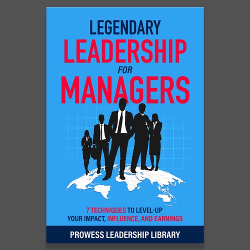 Design a Captivating Book Cover for a Leadership Skills Book for Managers Design by Designer Group