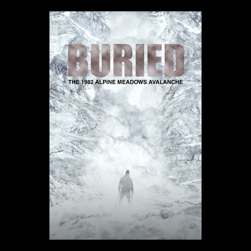 Movie poster for "Buried: The True Story of a Deadly Avalanche" Diseño de Daniel Giovanno