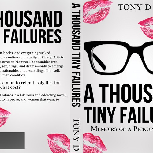 Book cover for a thousand tiny failures. memoirs of a pickup artist. | Book  cover contest | 99designs