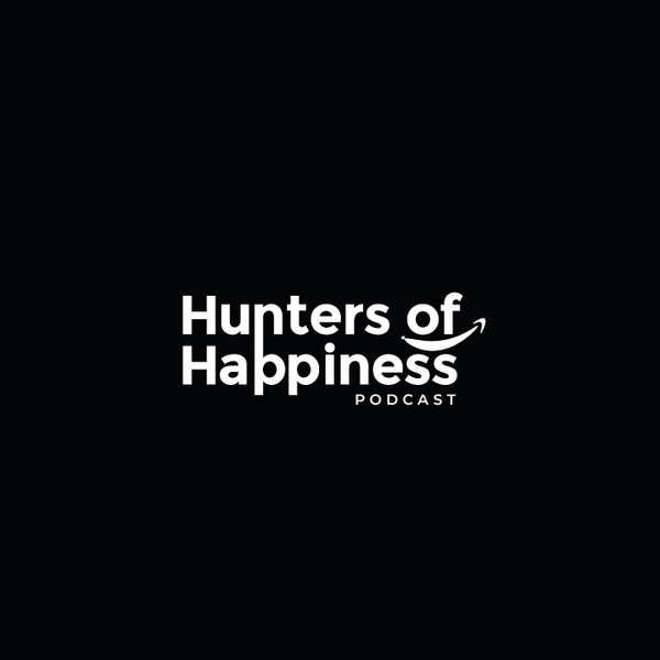 Hunters of Happiness Podcast