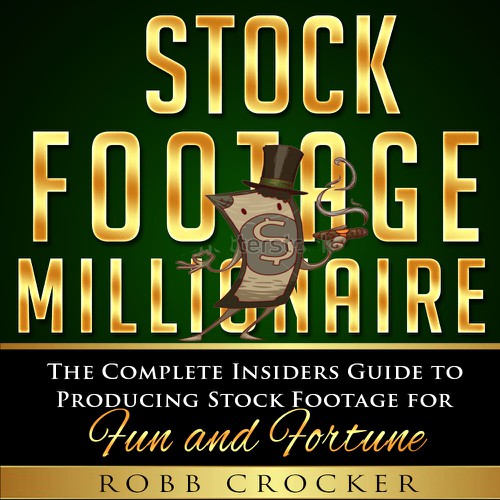 Eye-Popping Book Cover for "Stock Footage Millionaire" Réalisé par Alex_82