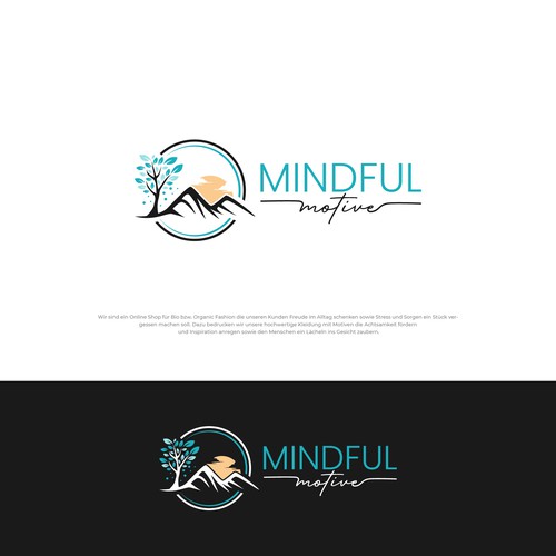 Design vincitore del contest "Logo und Styleguide für unseren Online Shop Mindful Motive für Bio Fashion" realizzato da 