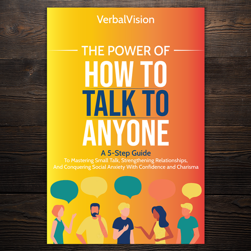 Create a Captivating Book Cover for "The Power of How to Talk to Anyone" – Showcase Your Creativity! Design by Imeehlogs