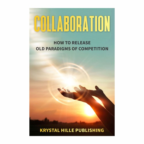 Multi-author book cover that fuses corporate with spiritual themes called 'Collaboration' Design von kmohan