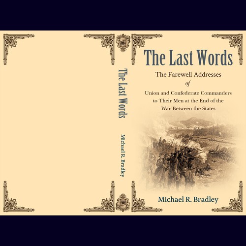 The Last Words, Book Cover, Fascinating History from the American War Between the States. Design by Designtrig