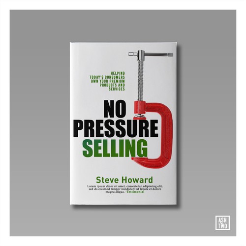 Create an updated professional Book Cover for No Pressure Selling Design réalisé par ash_two