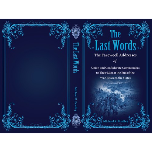 The Last Words, Book Cover, Fascinating History from the American War Between the States. Design by Designtrig