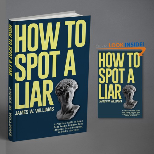 Amazing book cover for nonfiction book - "How to Spot a Liar" Design by BeyondImagination